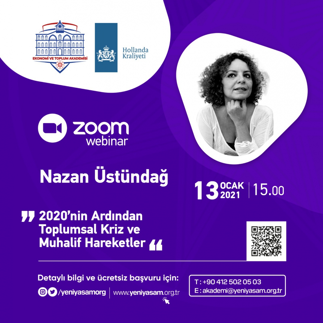 Interaktif Dijital Seminerlerimiz - Webinerlerimiz Devam Ediyor: Sn. Nazan Üstündağ, 2020'nin Ardından Toplumsal Kriz ve Muhalif Hareketler